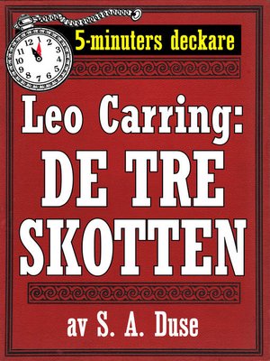 cover image of 5-minuters deckare. Leo Carring: De tre skotten